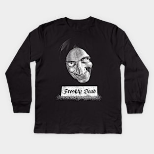 Freshly Dead Kids Long Sleeve T-Shirt